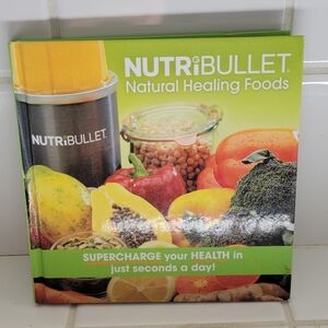 NutriBullet Natural Healing Foods Book